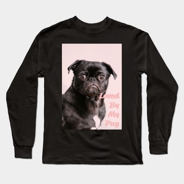 Loved by my pug Long Sleeve T-Shirt by Njuguman